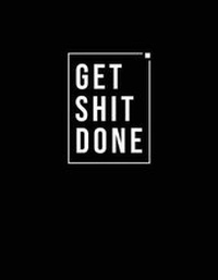 Abbildung von: Get Shit Done - Createspace Independent Publishing Platform
