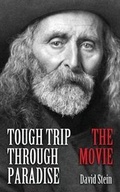 Cover: Tough Trip Through Paradise - The Movie - Createspace Independent Publishing Platform