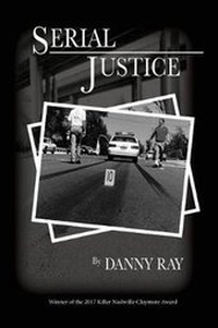 Enlarge image Cover: Serial Justice - Danny Lindsey