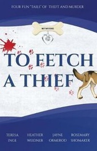 Enlarge image Cover: To Fetch a Thief - Bay Breeze Publishing, LLC