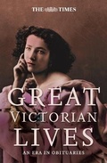 Cover: The Times Great Victorian Lives - Times Books