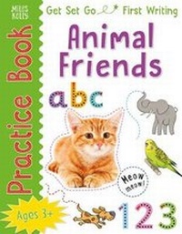Enlarge image Cover: Get Set Go: Practice Book - Animal Friends - Miles Kelly Publishing Ltd
