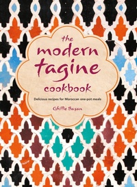 Abbildung von: The Modern Tagine Cookbook - Ryland, Peters & Small Ltd