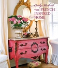 Cover: Carolyn Westbrook The French-Inspired Home - CICO Books