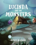 Cover: Lucinda and the Monsters - Like a Photon Creative Pty