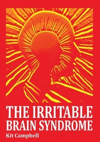 Enlarge image Cover: The Irritable Brain Syndrome - Kit Campbell