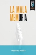 Cover: La mala memoria - Editorial Hypermedia Inc.