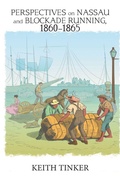 Cover: Perspectives on Nassau and Blockade Running, 1860-1865 - Xlibris Us