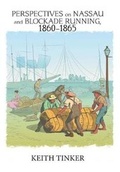 Cover: Perspectives on Nassau and Blockade Running, 1860-1865 - Xlibris Us