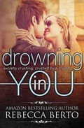 Cover: Drowning in You - Rebecca Berto