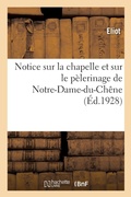 Cover: Notice Sur La Chapelle Et Sur Le Pelerinage de Notre-Dame-Du-Chene, A Bar-Sur-Seine - Hachette Livre - Bnf