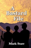 Cover: A Bastard File - Railroad Street Press
