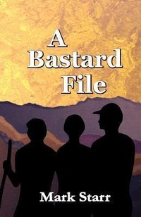 Enlarge image Cover: A Bastard File - Railroad Street Press