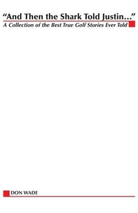 Abbildung von: And Then the Shark Told Justin... - McGraw-Hill Inc.,US