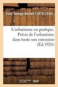 Cover: L'Urbanisme En Pratique. Pr?cis de l'Urbanisme Dans Toute Son Extension - Hachette Livre - Bnf