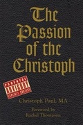 Cover: The Passion of the Christoph - Only RX Incorporated
