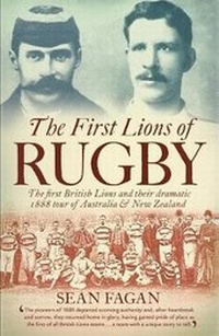 Abbildung von: The First Lions of Rugby - The Slattery Media Group (AFL Publishing)
