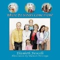 Cover: Where Do Sisters Come From? - Bezalel Books