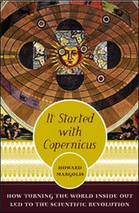 Enlarge image Cover: It Started With Copernicus: How Turning the World Inside Out Led to the Scientific Revolution - McGraw-Hill Professional