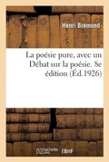 Cover: La po?sie pure, avec un D?bat sur la po?sie. 8e ?dition - Hachette Livre - Bnf