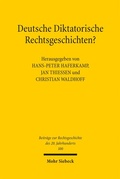 Cover: Deutsche Diktatorische Rechtsgeschichten? - Mohr Siebeck