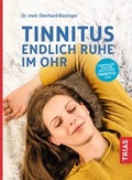 Cover: Tinnitus - Endlich Ruhe im Ohr - TRIAS
