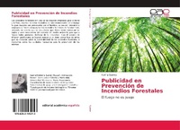 Abbildung von: Publicidad en Prevencion de Incendios Forestales - Editorial Academica Espanola