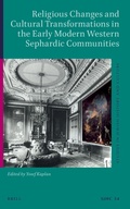 Cover: Religious Changes and Cultural Transformations in the Early Modern Western Sephardic Communities - Brill