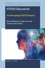 Cover: STEM Education: An Emerging Field of Inquiry - Brill