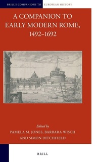 Enlarge image Cover: A Companion to Early Modern Rome, 1492-1692 - Brill