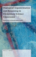Cover: Dialogical Argumentation and Reasoning in Elementary Science Classrooms - Brill