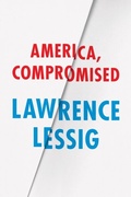Cover: America, Compromised - University of Chicago Press