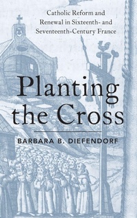 Enlarge image Cover: Planting the Cross - Oxford University Press Inc