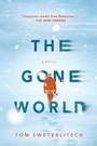 Cover: The Gone World - G P Putnam's Sons