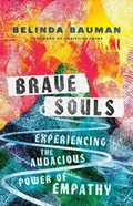 Cover: Brave Souls - Experiencing the Audacious Power of Empathy - Inter-Varsity Press,US
