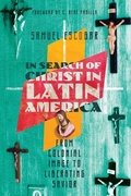 Cover: In Search of Christ in Latin America - From Colonial Image to Liberating Savior - IVP Academic