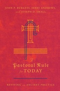 Cover: A Pastoral Rule for Today - Reviving an Ancient Practice - IVP Academic