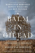Cover: Balm in Gilead - A Theological Dialogue with Marilynne Robinson - IVP Academic