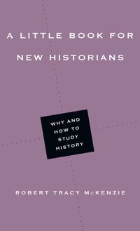Enlarge image Cover: A Little Book for New Historians - Why and How to Study History - IVP Academic