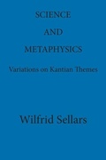 Cover: Science and Metaphysics : Variations on Kantian Themes - Ridgeview Publishing Co