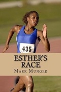 Cover: Esther's Race - Cloquet River Press