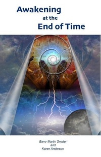 Enlarge image Cover: Awakening at the End of Time - Luminous Self Media