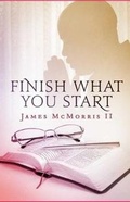Cover: Finish What You Start - R. R. Bowker