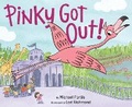 Cover: Pinky Got Out! - Crown Books for Young Readers