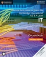 Cover: Cambridge International AS & A Level IT Coursebook with CD-ROM Revised Edition - Cambridge University Press