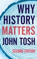 Cover: Why History Matters - Bloomsbury Academic