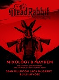 Cover: Dead Rabbit Mixology & Mayhem - Mariner Books