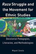 Cover: Raza Struggle and the Movement for Ethnic Studies - Peter Lang Verlag