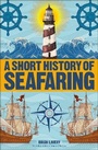 Cover: A Short History of Seafaring - Dorling Kindersley