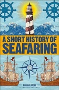 Cover: A Short History of Seafaring - Dorling Kindersley
